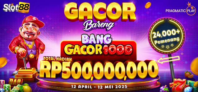 PP - GACOR BARENG BANG GACOR 1000